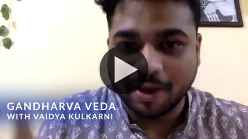 Gandarva Veda with Vaidya Kulkarni